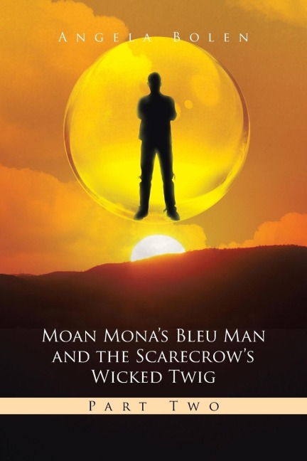 Moan Monas Bleu Man and the Scarecrows Wicked Twig: Part Two