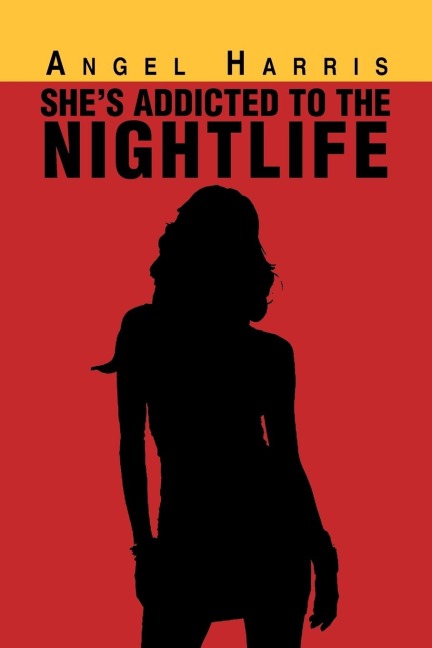 Shes Addicted to the Nightlife