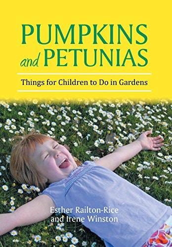 Pumpkins and Petunias Things for Children to Do in Gardens