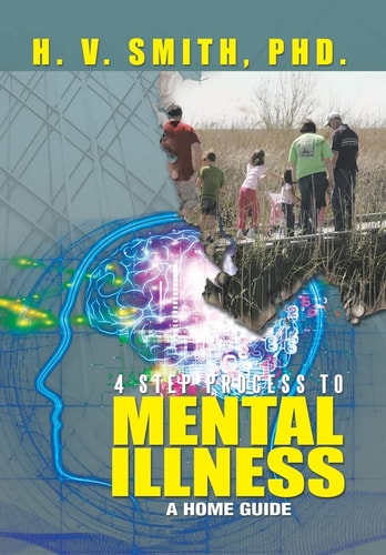 4 Step Process to Mental Illness A Home Guide