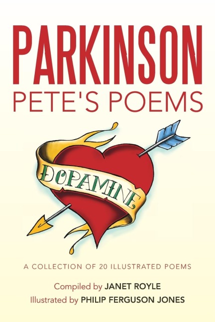 Parkinson Petes Poems: A Collection of 20 Illustrated Poems
