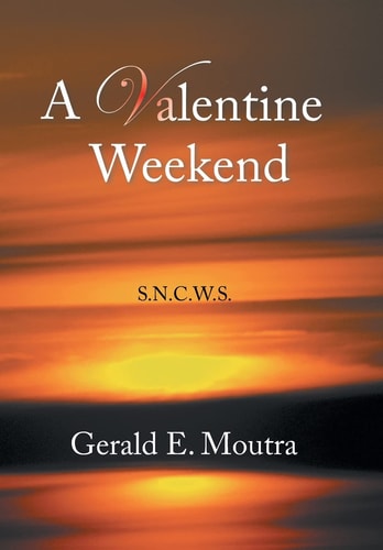 A Valentine Weekend S. N. C. W. S.