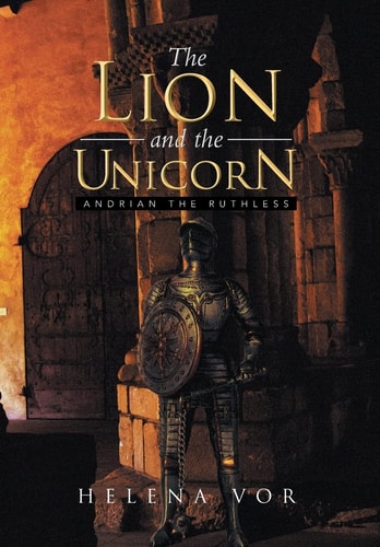 The Lion and the Unicorn Andrian the Ruthless