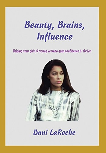 Beauty, Brains, Influence Helping Teen Girls and Young Women Gain Confidence and Thrive