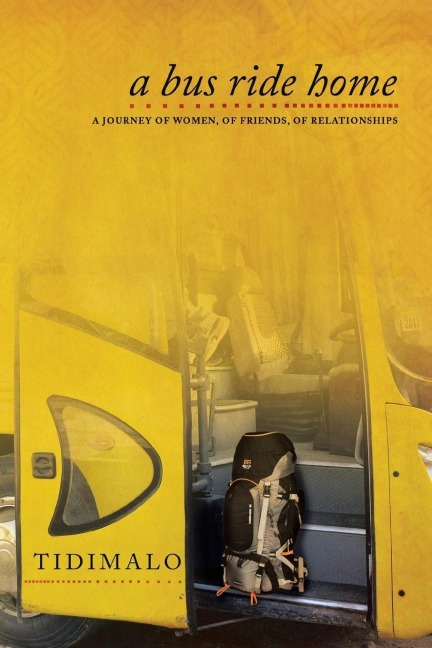 A Bus Ride Home: A Journey of Women, of Friends, of Relationships