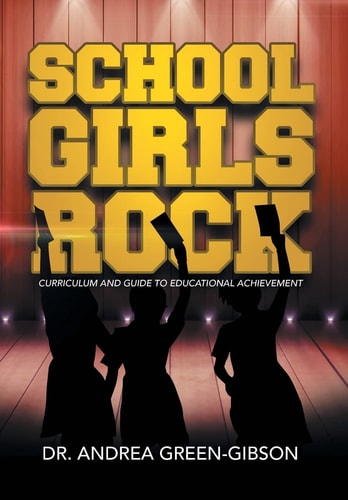School Girls Rock Curriculum and Guide to Educational Achievement