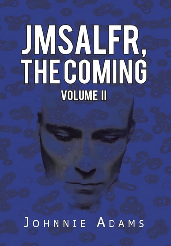 Jmsalfr, the Coming Volume Ii