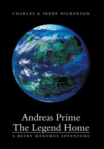 Andreas Prime the Legend Home A Beary Maxumus Adventure