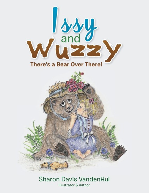 Issy and Wuzzy: Theres a Bear Over There!