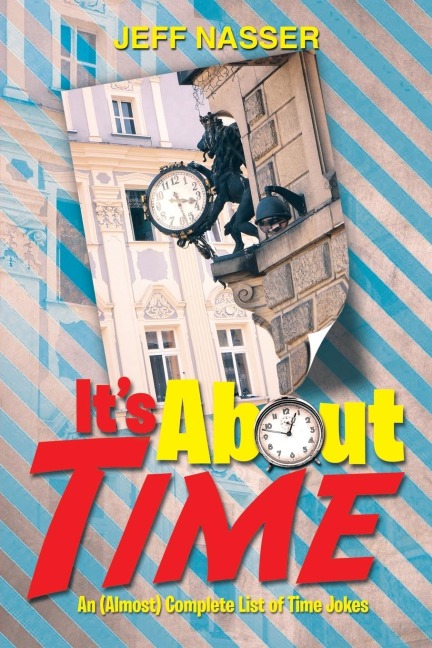 Its about Time: An (Almost) Complete List of Time Jokes