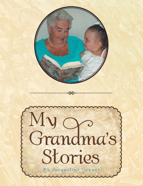 My Grandmas Stories