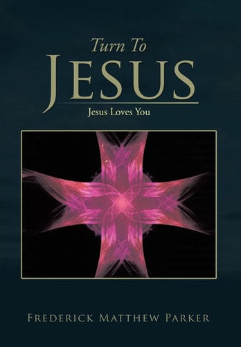 Turn to Jesus Jesus Loves You
