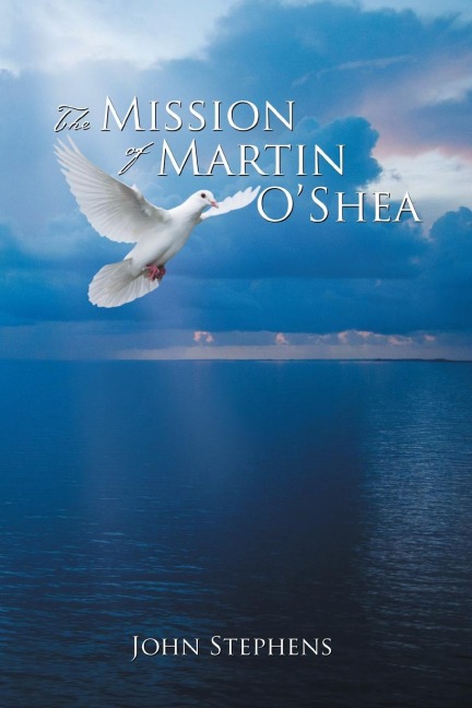 The Mission of Martin OShea