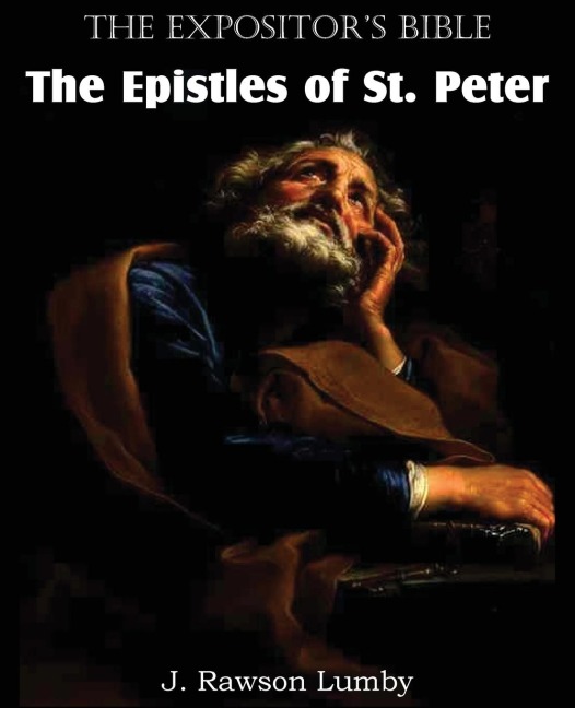 The Expositors Bible The Epistles of St. Peter
