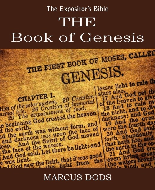 The Expositors Bible: The Book of Genesis