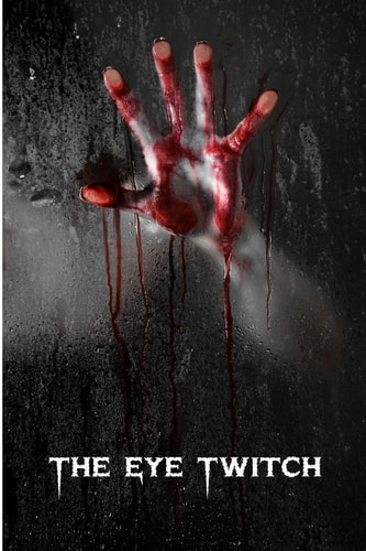 The Eye Twitch Murders John Twait Mystery