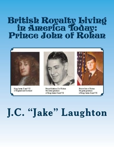 British Royalty Living in America Today Prince John of Rohan