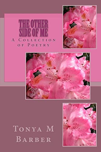 The Other Side Of Me A Collection of Poetry