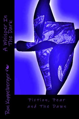A Whisper In The Dark Fiction, Fear and The Dawn