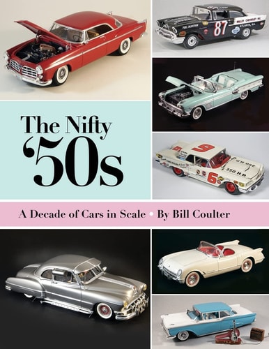 The Nifty '50s A Decade of Cars in Scale
