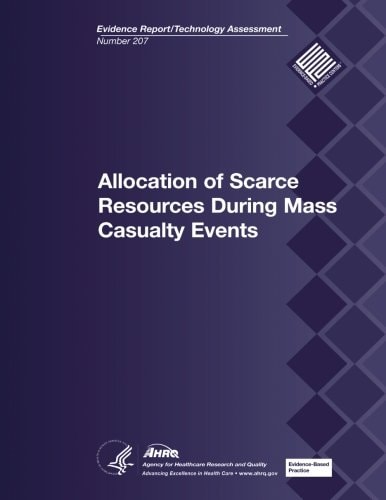 Allocation of Scarce Resources During Mass Casualty Events Evidence Report/Technology Assessment Number 207