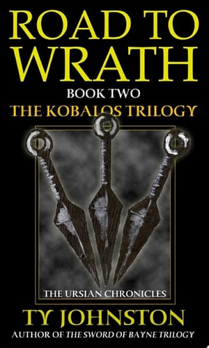 Road to Wrath Book II of The Kobalos Trilogy