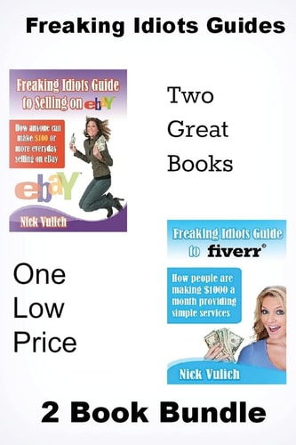 Freaking Idiots Guides 2 Book Bundle How to Sell on Ebay and Fiverr