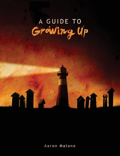 A Guide To Growing Up