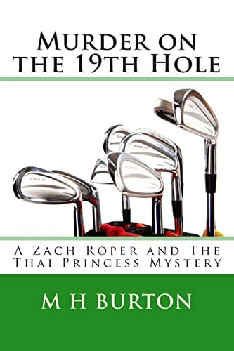 Murder on the 19th Hole A Zach Roper and The Thai Princess Mystery
