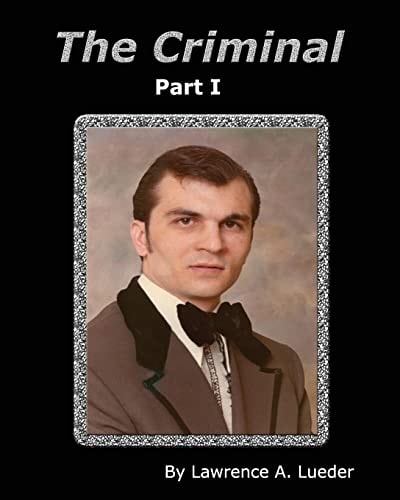 The Criminal As Told by Robert Lueder