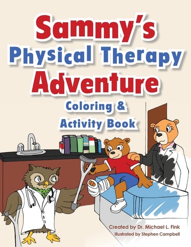 Sammy's Physical Therapy Adventure Coloring and Activity Book