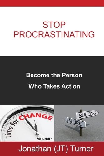 Stop Procrastinating Become the Person Who Takes Action