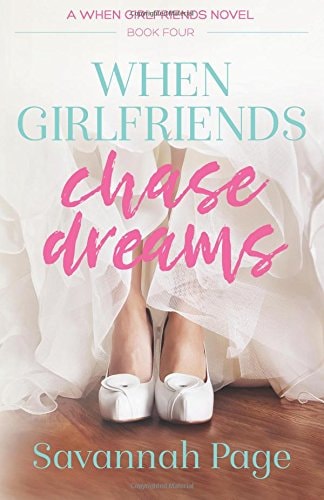 When Girlfriends Chase Dreams