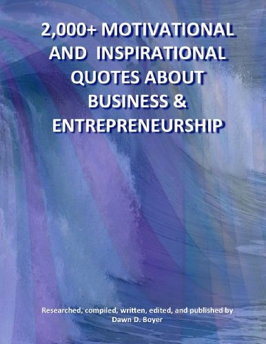 2,000+ Motivational and Inspirational Quotes about Business and Entrepreneurship