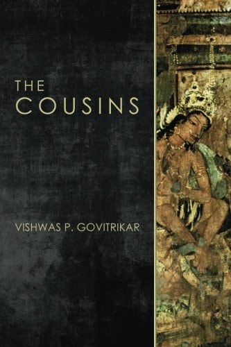 The Cousins A New Retelling of the Central Story of The Mahābhārata
