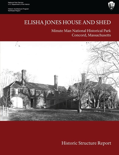 Elisha Jones House and Shed Historic Structure Report