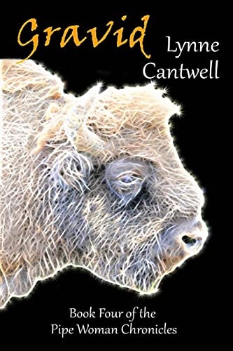 Gravid Book Four of the Pipe Woman Chronicles