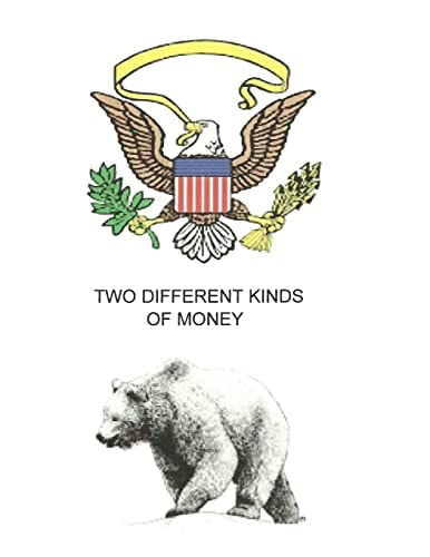 Two Different Kinds of Money