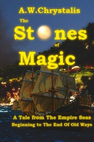 The Stones of Magic A Tale from The Empire Seas