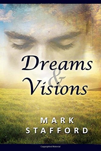 Dreams and Visions