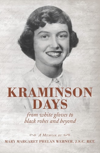 Kraminson Days From White Gloves to Black Robes and BEYOND