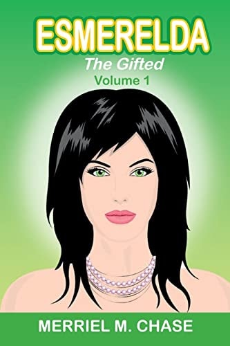 Esmerelda, The Gifted, Volume 1