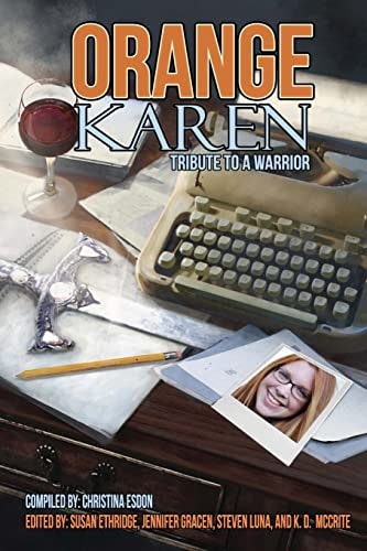 Orange Karen Tribute to a Warrior