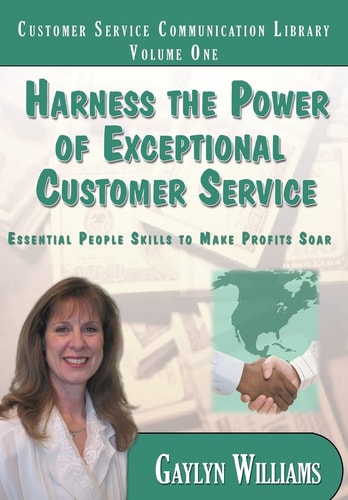 Harness the Power of Exceptional Customer Service Essential People Skills to Make Profits Soar