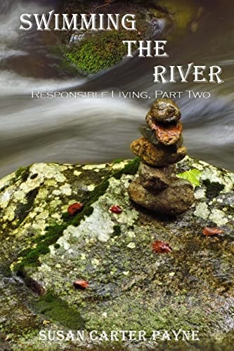 Swimming the River Responsible Living Part Two