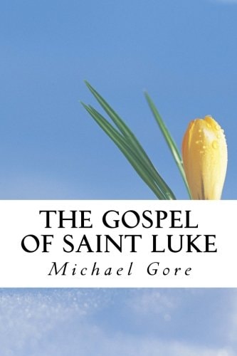 The Gospel of Saint Luke