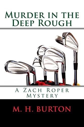 Murder in the Deep Rough A Zach Roper Mystery