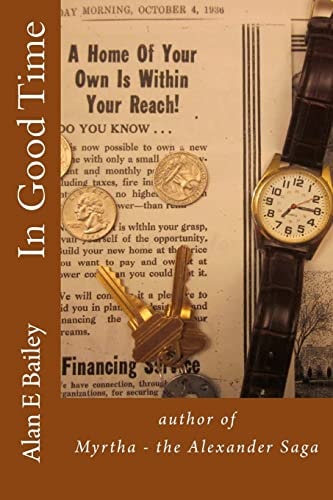 In Good Time By the Author of Myrtha - the Alexander Saga