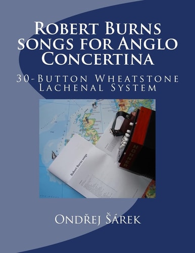 Robert Burns Songs for Anglo Concertina 30-Button Wheatstone Lachenal System