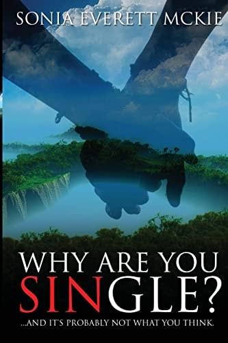 Why Are You Single? ... and It's Probably Not What You Think